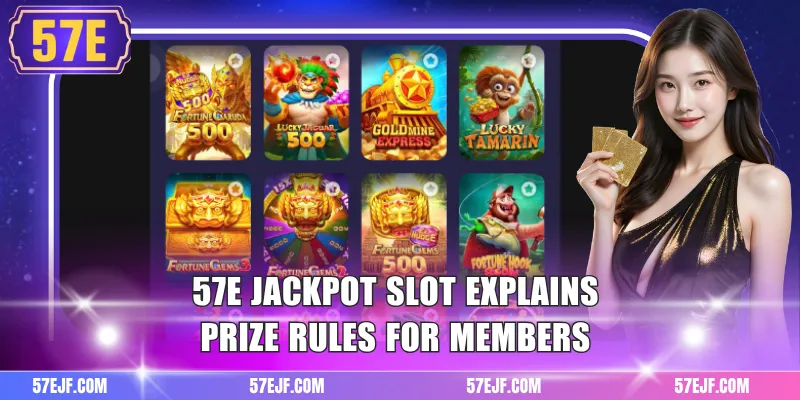 57e Jackpot Slot 1 57e jackpot slot explains prize rules for members
