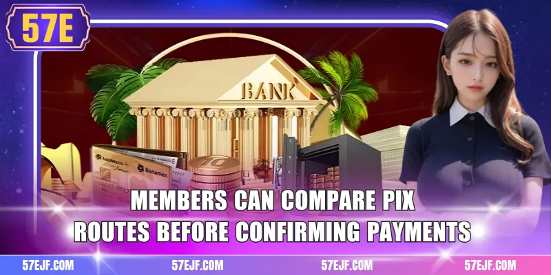 Members can compare PIX routes before confirming payments