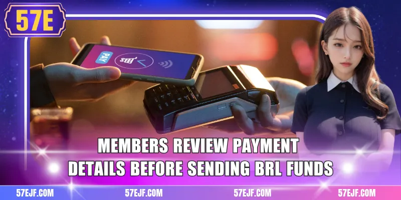 Members review payment details before sending BRL funds