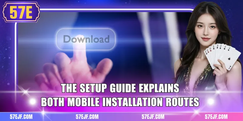 The setup guide explains both mobile installation routes